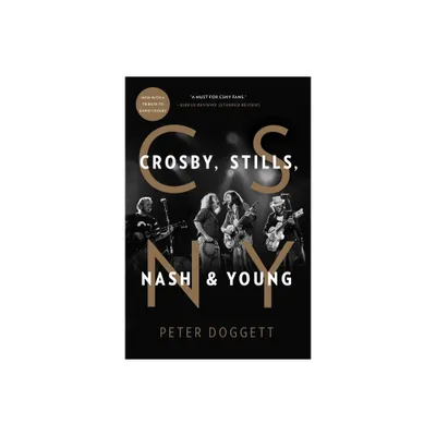 CSNY - by Peter Doggett (Paperback)