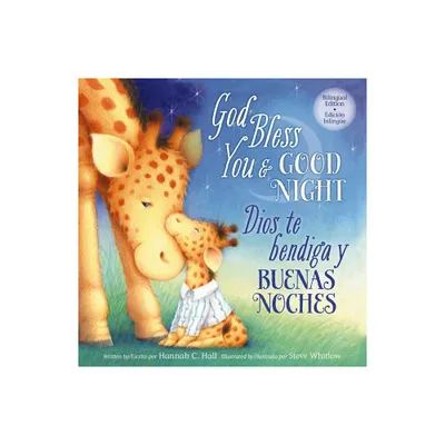 God Bless You and Good Night - Bilingual Edition - (God Bless Book) by Hannah Hall (Board Book)