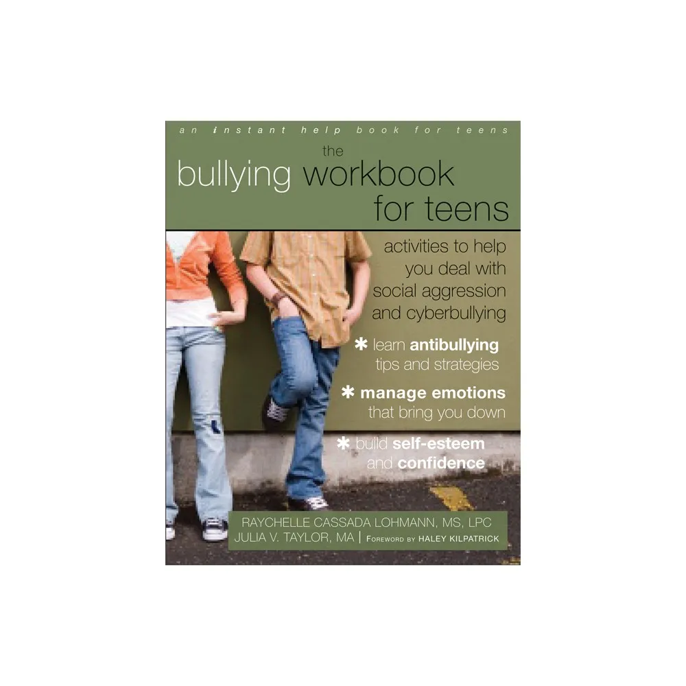 Instant Help Publications The Bullying Workbook for Teens - by Raychelle  Cassada Lohmann & Julia V Taylor (Paperback) | The Market Place