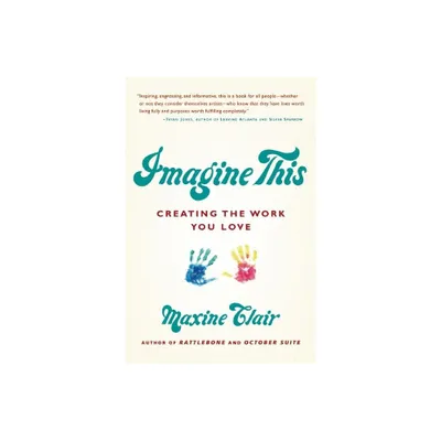 Imagine This - by Maxine Clair (Paperback)