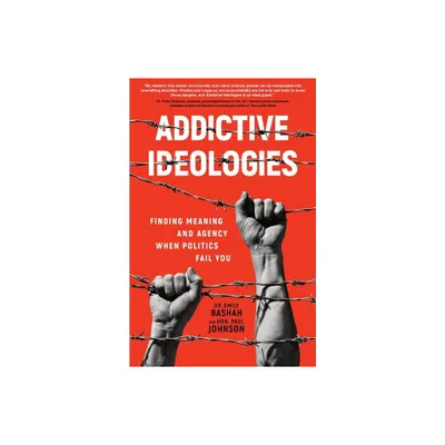 Addictive Ideologies