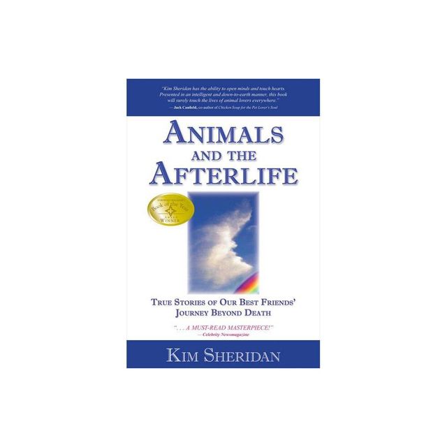 Animals and the Afterlife - by Kim Sheridan (Paperback)