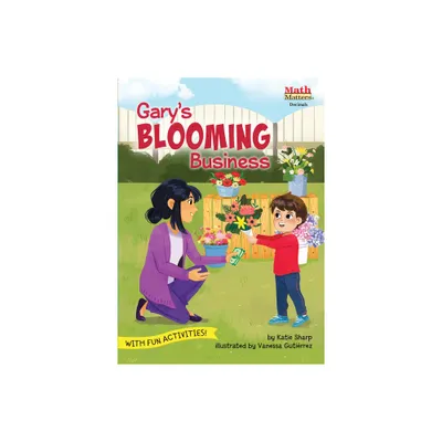 Garys Blooming Business - (Math Matters) by Katie Sharp (Paperback)