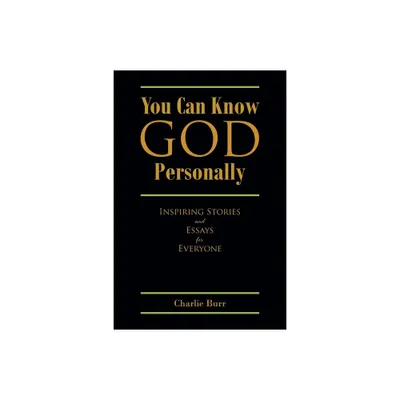 You Can Know God Personally - by Charlie Burr (Paperback)