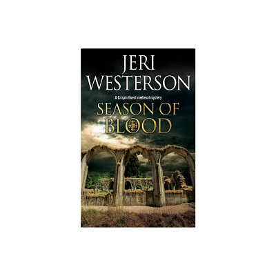 Season of Blood - (Crispin Guest Medieval Noir Mystery) by Jeri Westerson (Hardcover)