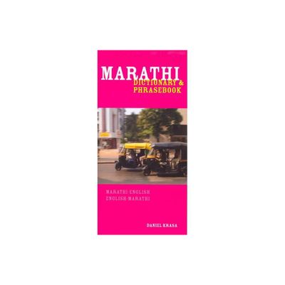 Marathi-English/English-Marathi Dictionary & Phrasebook - by Daniel Krasa (Paperback)