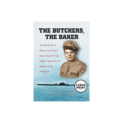 The Butchers, the Baker - Large Print by Victor L Mapes & Scott A Mills (Paperback)