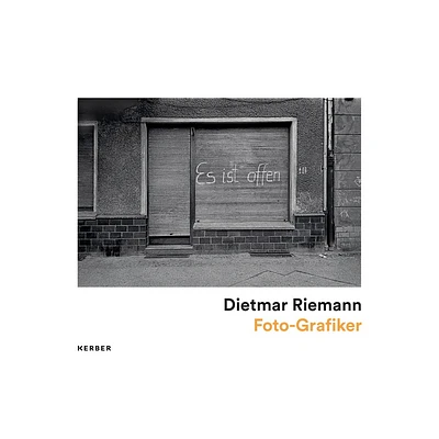 Dietmar Riemann: Photographs from 1975 to 1989 - by Eva Wruck (Hardcover)