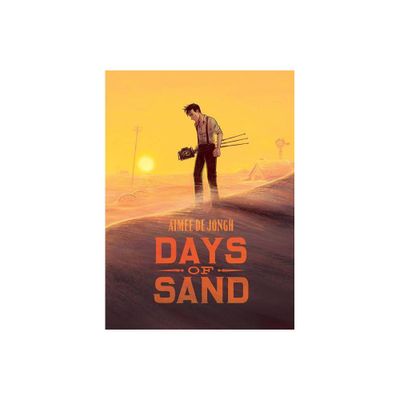 Days of Sand - by Aime de Jongh (Hardcover)