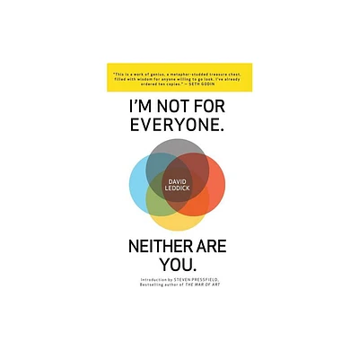 Im Not for Everyone. Neither Are You. - by David Leddick (Paperback)