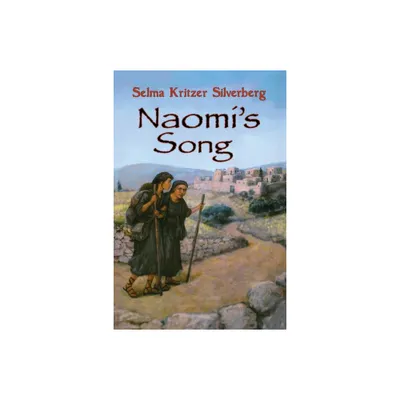 Naomis Song - by Selma Kritzer Silverberg (Paperback)