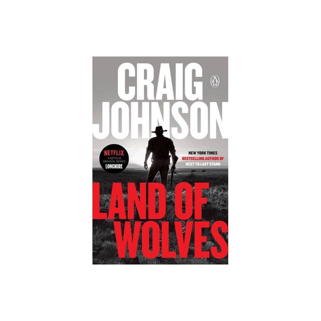 Land of Wolves - (Longmire Mystery) by Craig Johnson (Paperback)