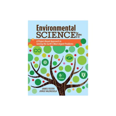 Environmental Science for Grades 6-12 - by Jorge Valenzuela & James Fester (Paperback)