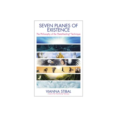 Seven Planes of Existence - by Vianna Stibal (Paperback)