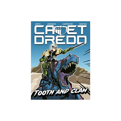 Cadet Dredd: Tooth and Claw - (Paperback)