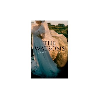 The Watsons - by Jane Austen (Paperback)