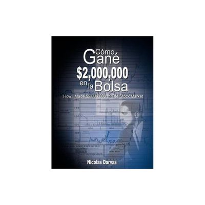 Como Gane $2,000,000 En La Bolsa / How I Made $2,000,000 in the Stock Market - by Nicolas Darvas (Paperback)