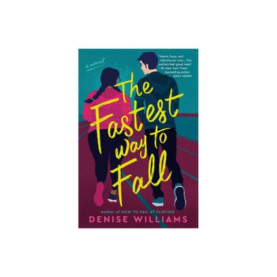 The Fastest Way to Fall - by Denise Williams (Paperback)