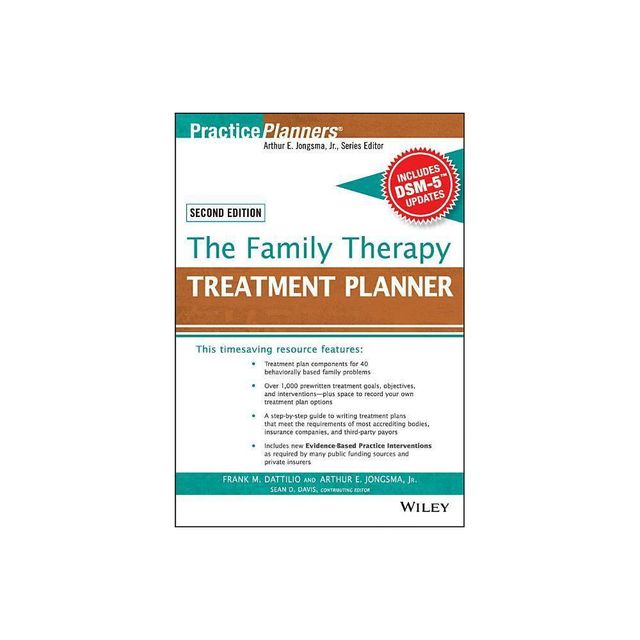 The Family Therapy Treatment Planner, with Dsm-5 Updates, 2nd Edition - (PracticePlanners) by Frank M Dattilio & David J Berghuis & Sean D Davis