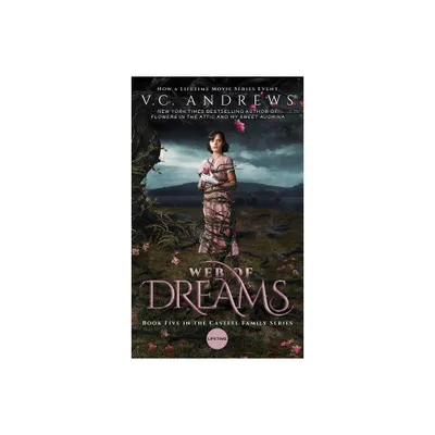 Web of Dreams - (Casteel) by V C Andrews (Paperback)