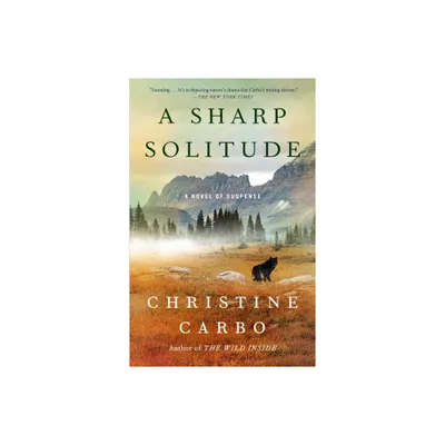 A Sharp Solitude - (Glacier Mystery) by Christine Carbo (Paperback)