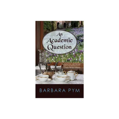 An Academic Question - by Barbara Pym (Paperback)