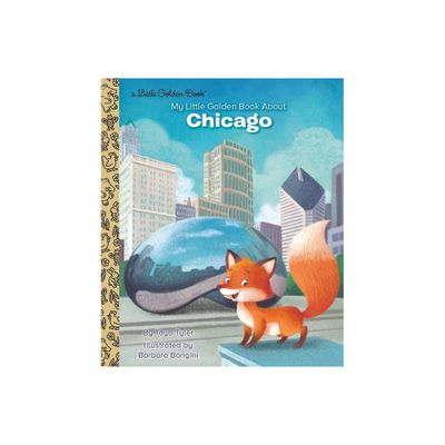 My Little Golden Book about Chicago - by Toyo Tyler (Hardcover)