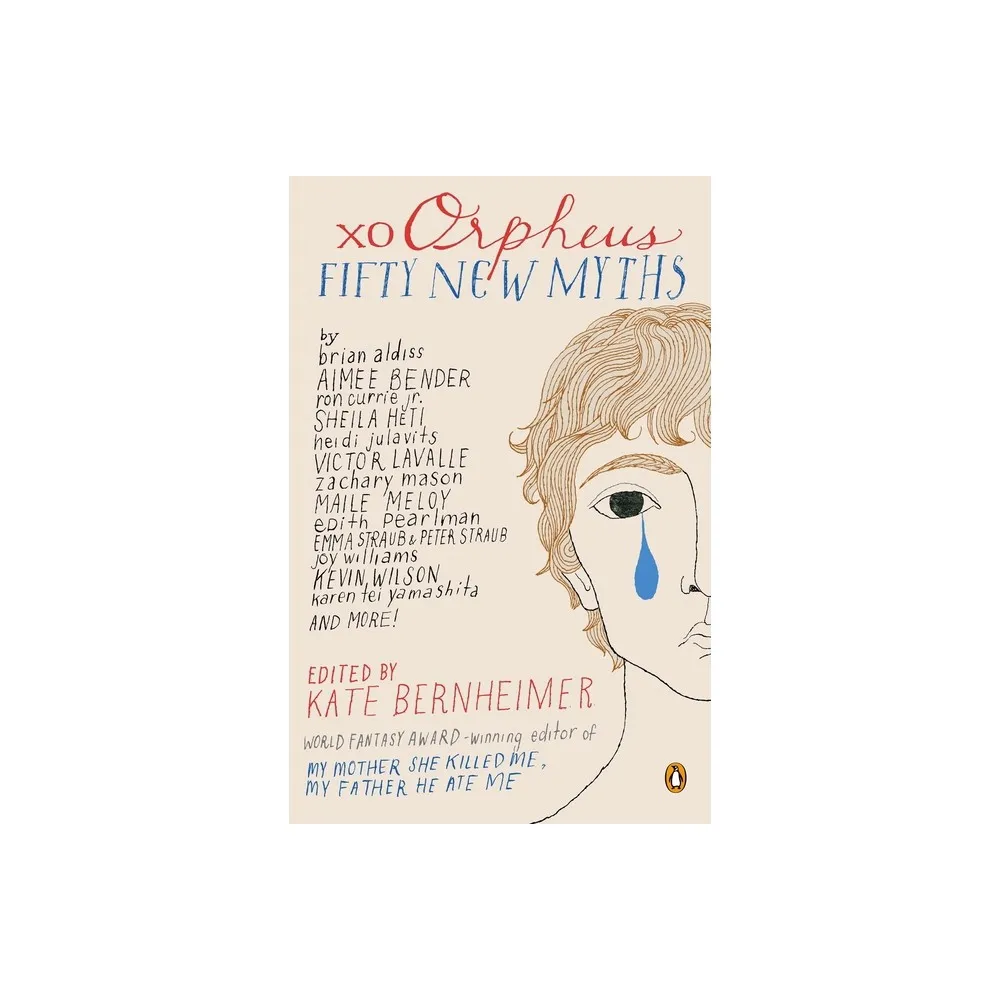 Penguin Books Xo Orpheus - by Kate Bernheimer (Paperback) | The Market Place