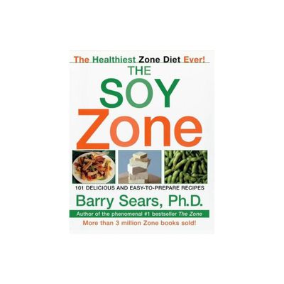 The Soy Zone - by Barry Sears (Paperback)