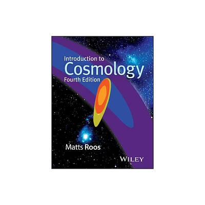 Introduction to Cosmology - 4th Edition by Matts Roos (Paperback)