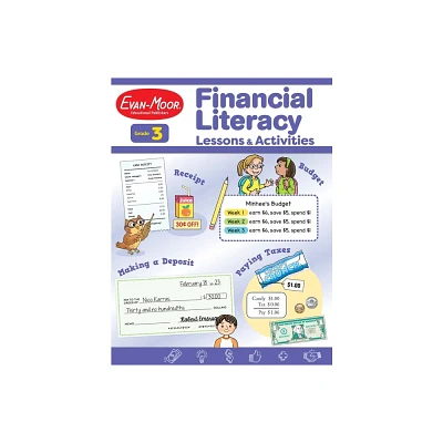 Financial Literacy Lessons and Activities, Grade 3 Teacher Resource - (Financial Literacy Lessons & Activities) by Evan-Moor Educational Publishers