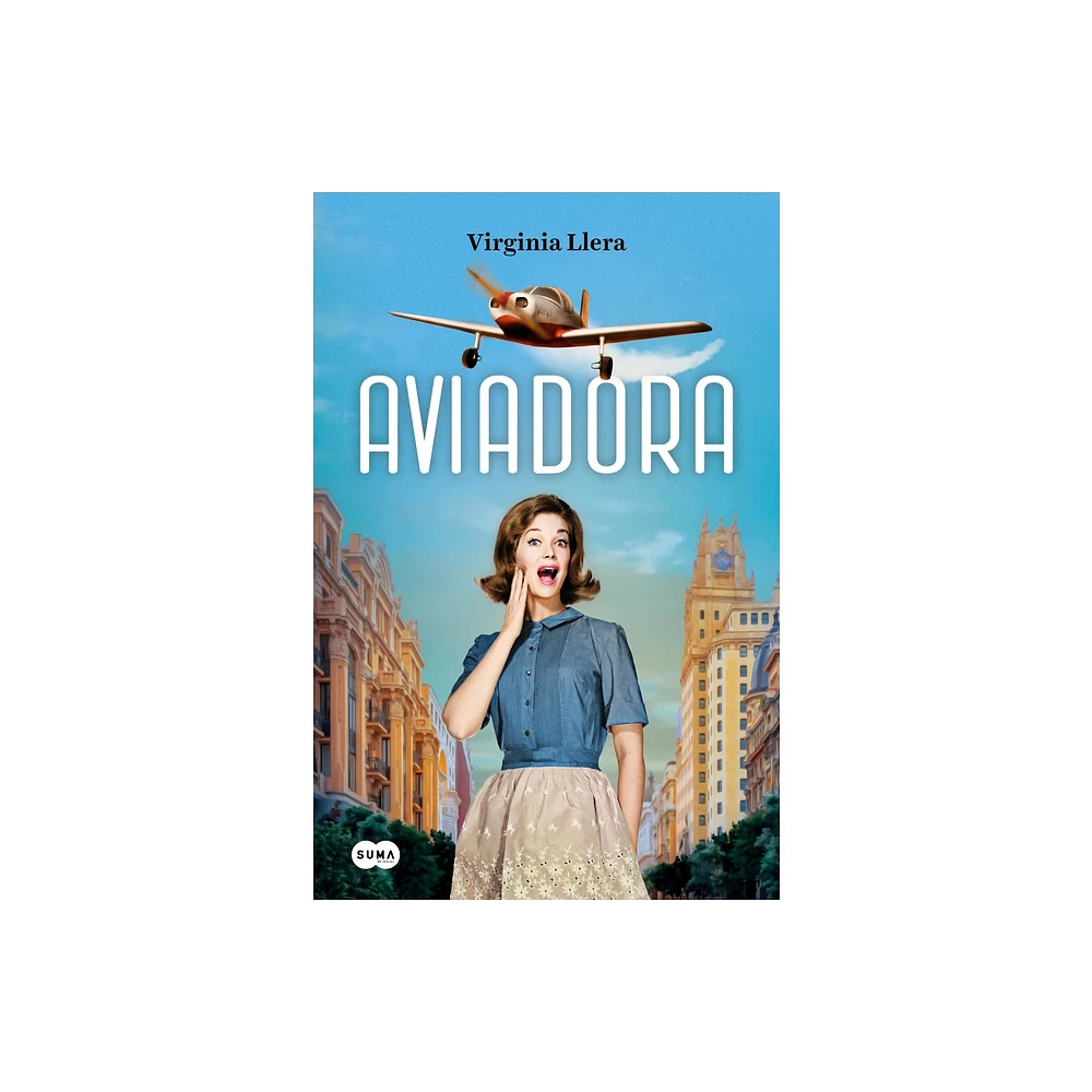 Aviadora / The Aviator - by Virginia Llera (Paperback)