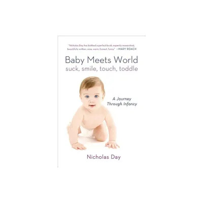 Baby Meets World - by Nicholas Day (Paperback)