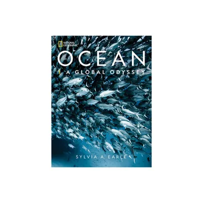 National Geographic Ocean - by Sylvia A Earle (Hardcover)