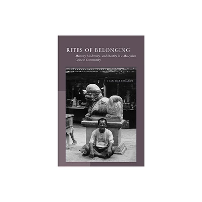 Rites of Belonging - by Jean Debernardi (Hardcover)