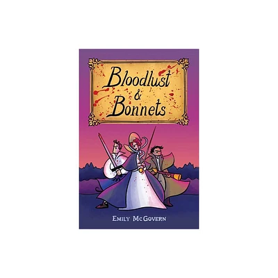 Bloodlust & Bonnets - by Emily McGovern (Paperback)