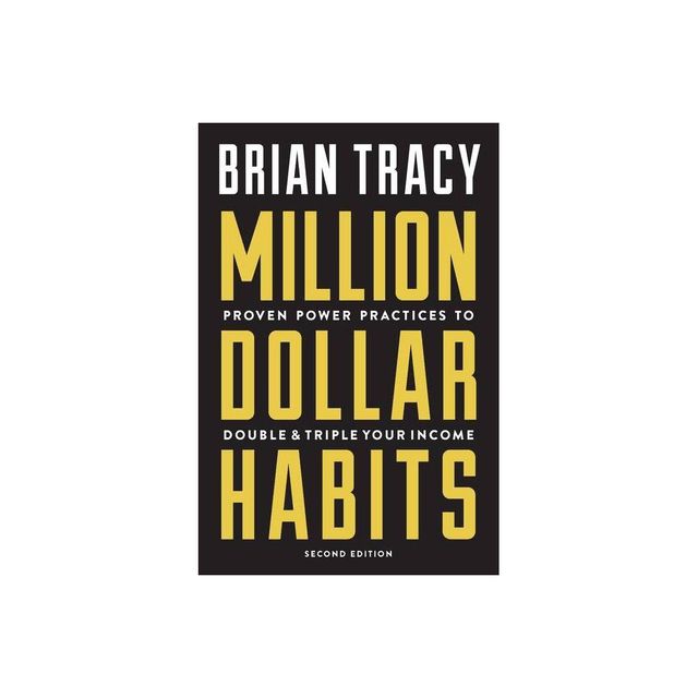 Million Dollar Habits - 2nd Edition by Brian Tracy (Paperback)