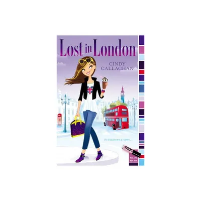 Lost in London - (Mix) by Cindy Callaghan (Paperback)