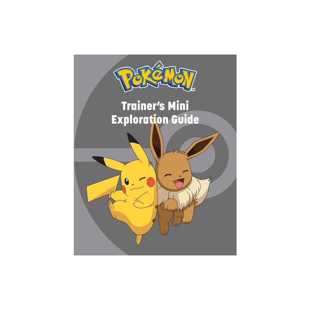 Pokmon: Trainers Mini Exploration Guide - by Simcha Whitehill (Hardcover)