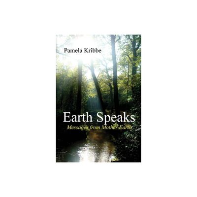 Earth Speaks - by Pamela Kribbe (Paperback)