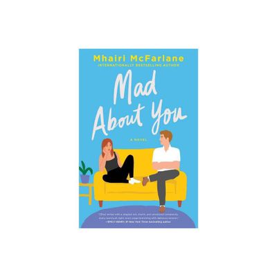 Mad about You - by Mhairi McFarlane (Paperback)