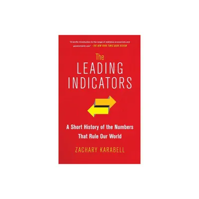 The Leading Indicators - by Zachary Karabell (Paperback)