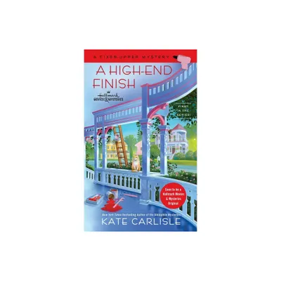 A High-End Finish - (Fixer-Upper Mystery) by Kate Carlisle (Paperback)