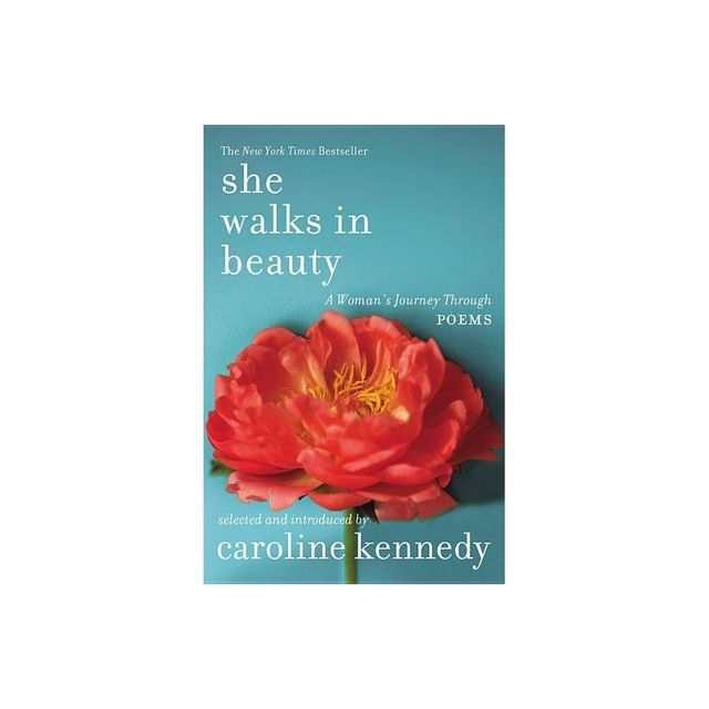 She Walks in Beauty - by Caroline Kennedy (Paperback)