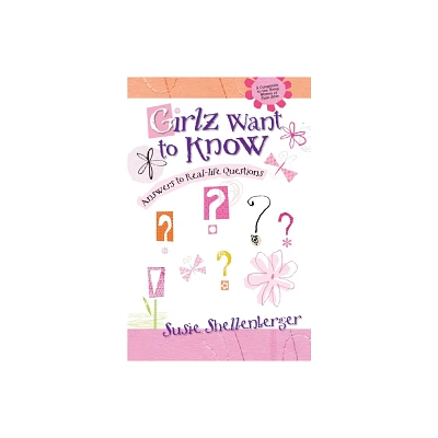 Girlz Want to Know - (Young Women of Faith Library) by Susie Shellenberger (Paperback)