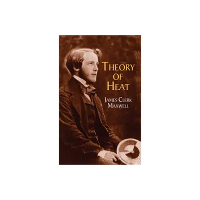 Theory of Heat - (Dover Books on Physics) (Paperback)