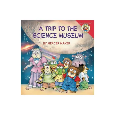 My Trip to the Science Museum (Paperback) (Mercer Mayer)