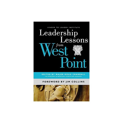 Leadership Lessons from West Point - (Frances Hesselbein Leadership Forum) by Doug Crandall (Paperback)