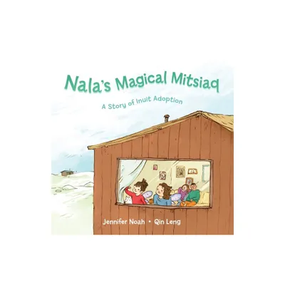 Nalas Magical Mitsiaq - by Jennifer Noah (Paperback)