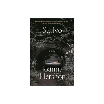 St. Ivo - by Joanna Hershon (Paperback)